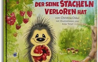 Der Igel der seine Stacheln verloren hat mit Christina Oskui
