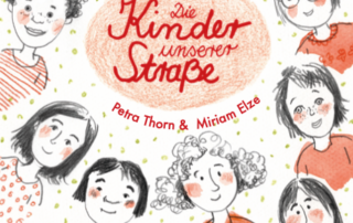 Cover des Buches „Die Kinder unserer Straße“ - geschrieben von Familientherapeutin Petra Thorn und einfühlsam illustriert von Miriam Elze